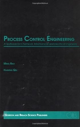 process control engineering a textbook for chemical mechanical and electrical engineers 1st edition a