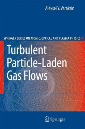 turbulent particle laden gas flows 1st edition aleksei y varaksin b008slfehc