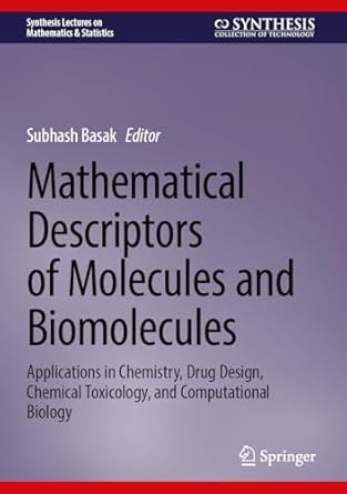 mathematical descriptors of molecules and biomolecules applications in chemistry drug design chemical