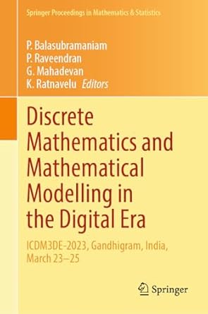 discrete mathematics and mathematical modelling in the digital era icdm3de 2023 gandhigram india march 23 25