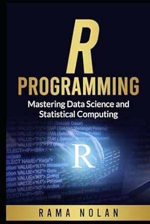 r programming mastering data science and statistical computing 1st edition rama nolan b0df6fvptt,