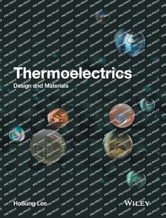 thermoelectrics design and materials 1st edition hosung lee 1118848950, 978-1118848951