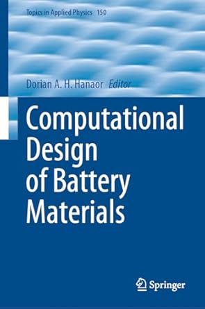 computational design of battery materials 2024th edition dorian a h hanaor 3031473027, 978-3031473029