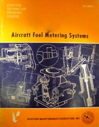 aircraft fuel metering systems an aviation maintenance training manual 1975 soft cover 1st edition dale crane