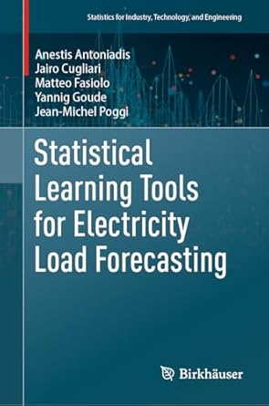 statistical learning tools for electricity load forecasting 2024th edition anestis antoniadis ,jairo cugliari