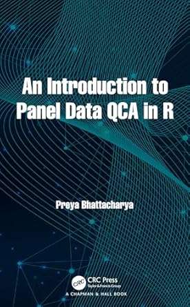 an introduction to panel data qca in r 1st edition preya bhattacharya 1032470968, 978-1032470962