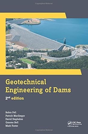 geotechnical engineering of dams by robin fell 1st edition patrick macgregor 1138000086, 978-1138000087