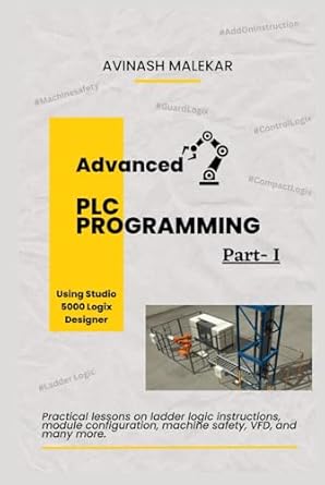 advanced plc programming using studio 5000 part 1 practical lessons on ladder logic instructions module