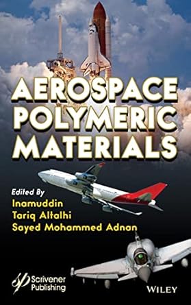 aerospace polymeric materials 1st edition inamuddin ,tariq altalhi ,sayed mohammed adnan 1119904897,