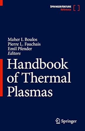 handbook of thermal plasmas 1st edition maher i boulos ,pierre l fauchais ,emil pfender 3030849341,