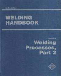 welding handbook volume 3 welding processes part 2 nin edition aws 0871710536, 978-0871710536