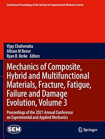 mechanics of composite hybrid and multifunctional materials fracture fatigue failure and damage evolution