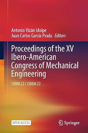 proceedings of the xv ibero american congress of mechanical engineering cibim 22 / cibem 22 1st edition