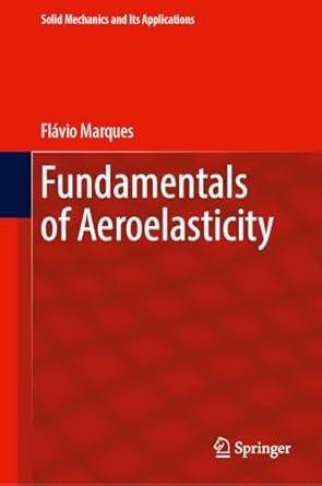 fundamentals of aeroelasticity 2024th edition flavio marques 3031709500, 978-3031709500