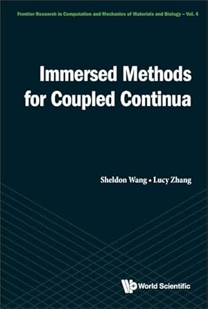 immersed methods for coupled continua 1st edition x sheldon wang 9813234504, 978-9813234505