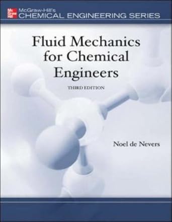 fluid mechanics for chemical engineers hardcover 2004 noel de nevers 3rd edition  b00e84k11w