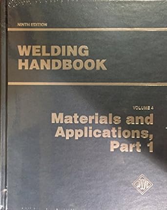 welding handbook vol 4 part 1 materials and applications 1st edition  087171759x, 978-0871717597