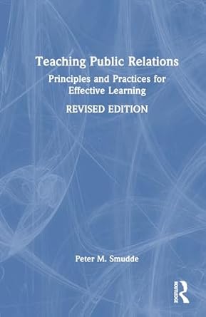 teaching public relations 1st edition peter m smudde 1032818735, 978-1032818733