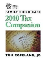 family child care 2010 tax companion 1st edition tom copeland 1605540560, 978-1605540566