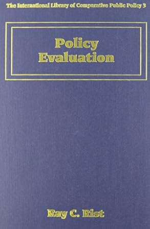 policy evaluation linking theory to practice 1st edition ray c rist 1852789468, 978-1852789466