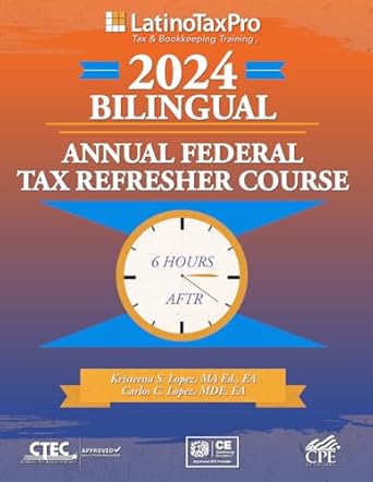 2024 bilingual annual federal tax refresher 1st edition kristeena s lopez ma ea b0dbqnlrjf, 979-8334598287