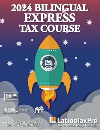 2024 bilingual express tax course 1st edition kristeena s lopez ma ea b0db68j7d7, 979-8334036147