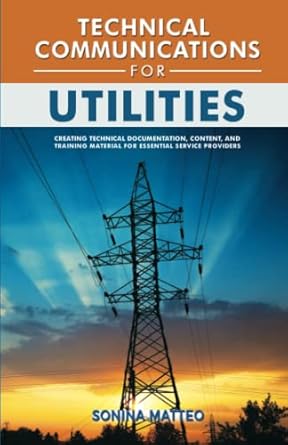 technical communications for utilities 1st edition sonina matteo b09rg8fq12, 979-8985524406