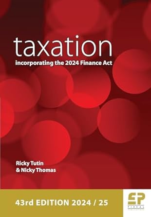 taxation incorporating the 2024 finance act 1st edition ricky tutin ,nicky thomas 1906201811, 978-1906201814