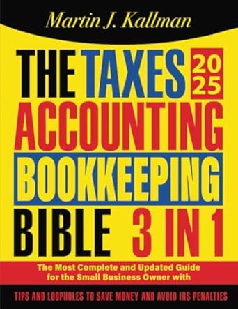 the taxes accounting bookkeeping bible 3 in 1 the most complete and updated guide for the small business