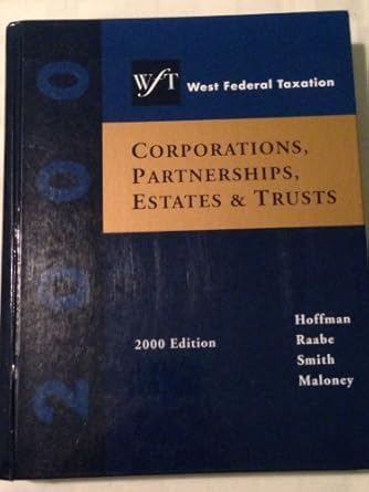 west federal taxation volume ii year 2000 corporations partnerships estates and trusts 23rd edition william