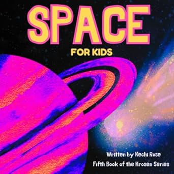 the big book about space a kids guide to understanding the solar system planets stars and more 1st edition