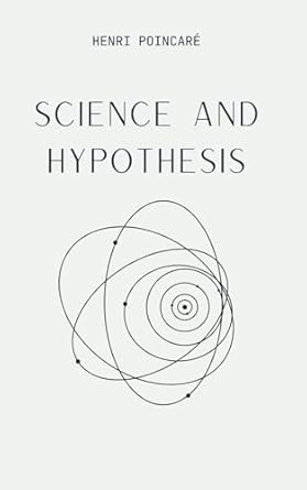 science and hypothesis 1st edition henri poincare b0d9y3s1ph, 979-8333748058