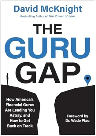 the guru gap how americas financial gurus are leading you astray and how to get back on track 1st edition