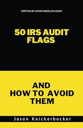 50 irs flags and how to avoid them 1st edition jason knickerbocker b0db6dh4v5, 979-8991050708