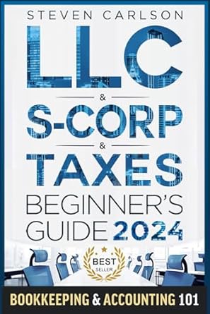 llc and s corporation and tax deduction beginners guide 5 in 1 book how to start manage and scale your