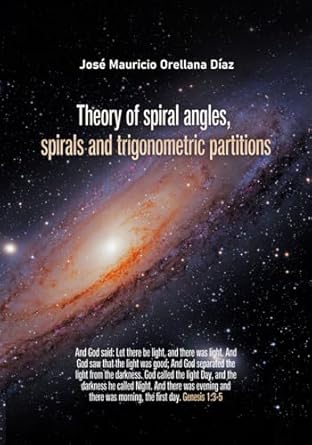 theory of spiralangles spirals and trigonometric partitions 1st edition jose mauricio orellana diaz