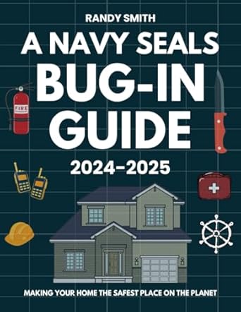 navy seals bug in guide book 2024 2025 urban survival tactics for securing your home protecting your family