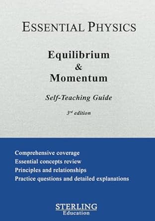 equilibrium and momentum essential physics self teaching guide 1st edition sterling education b0d5yjdg7v,