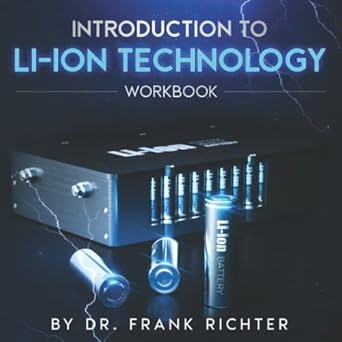 introduction to li ion technology workbook by dr frank richter a workbook for participants of the program