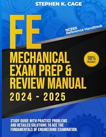 fe mechanical exam prep and review manual 2024 2025 study guide with practice problems and detailed solutions