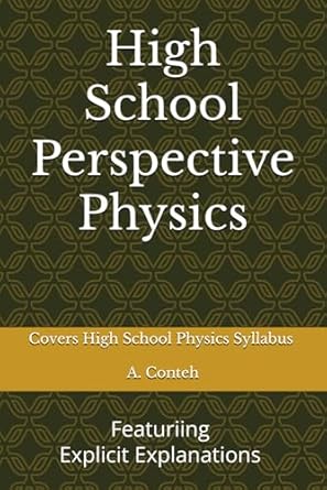 high school perspective physics concise physics for high schools 1st edition alpha conteh ,tamba samuel