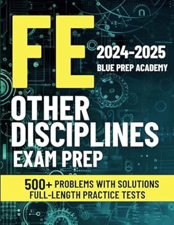 fe other disciplines exam prep the all in one study guide with practical problems and detailed solutions to