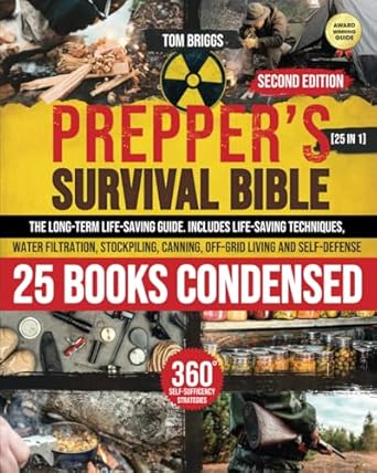 the preppers survival bible 25 in 1 the long term life saving guide includes life saving techniques water