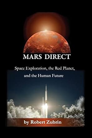 mars direct 1st edition robert zubrin ,carie fay 0974144355, 978-0974144351