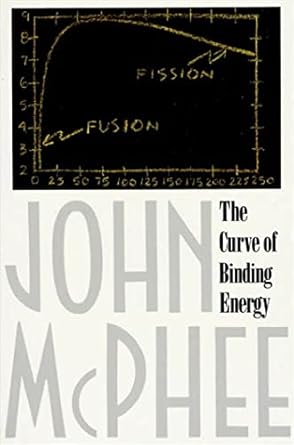 the curve of binding energy a journey into the awesome and alarming world of theodore b taylor 1st edition