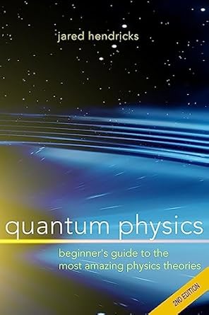 quantum physics superstrings einstein and bohr quantum electrodynamics hidden dimensions and other most