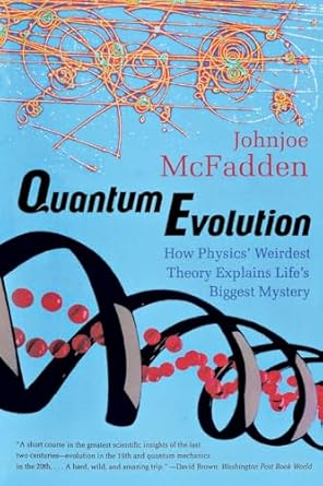 quantum evolution how physics weirdest theory explains lifes biggest mystery 1st edition johnjoe mcfadden