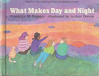 what makes day and night revised edition dr franklyn m branley ,arthur dorros 0064450503, 978-0064450508