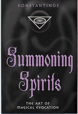 summoning spirits the art of magical evocation 1st edition konstantinos 1567183816, 978-1567183818