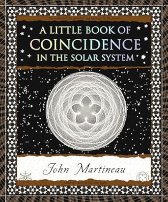 a little book of coincidence in the solar system 1st edition john martineau 1952178061, 978-1952178061